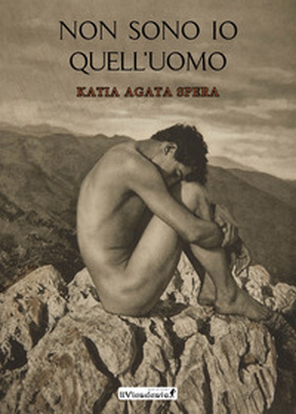 Non sono io quell'uomo - Librerie.coop Non sono io quell'uomo - Librerie.coop