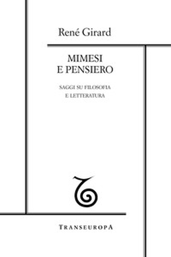 Mimesi e pensiero. Saggi su filosofia e letteratura - Librerie.coop Mimesi e pensiero. Saggi su filosofia e letteratura - Librerie.coop