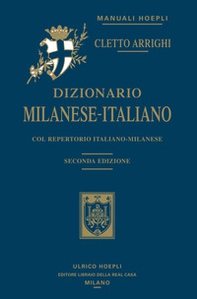 Dizionario milanese-italiano. Col repertorio italiano-milanese - Librerie.coop