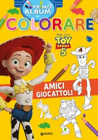Amici giocattoli. Toy story 5. Primo album da colorare - Librerie.coop