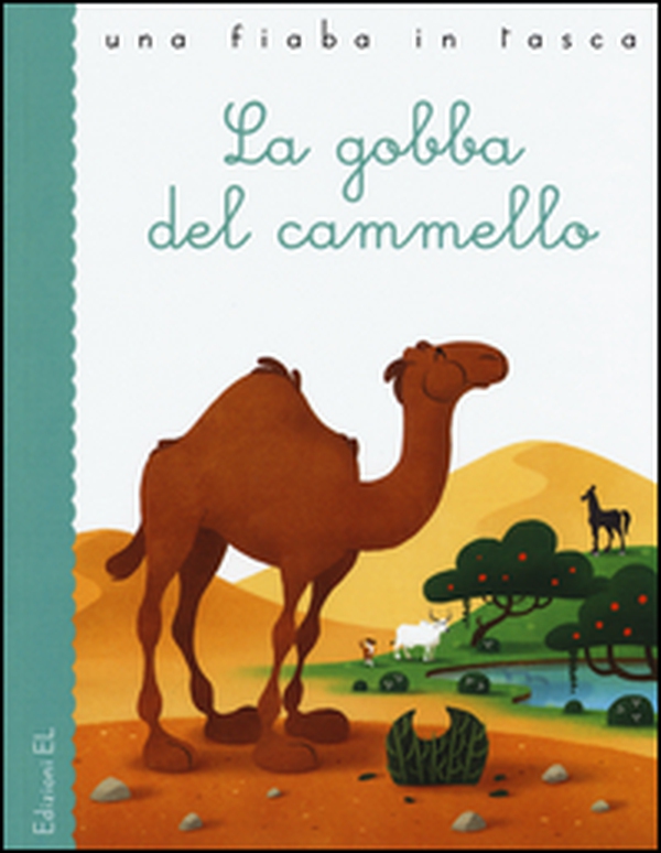 La gobba del cammello da Rudyard Kipling - Librerie.coop La gobba del cammello da Rudyard Kipling - Librerie.coop