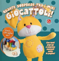 Quante sorprese tra i miei giocattoli! Cucù... chi salta su? - Librerie.coop