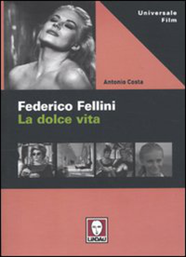 Federico Fellini. La dolce vita - Librerie.coop Federico Fellini. La dolce vita - Librerie.coop