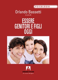 Essere genitori e figli oggi - Librerie.coop