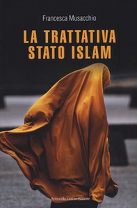 La trattativa Stato Islam - Librerie.coop La trattativa Stato Islam - Librerie.coop