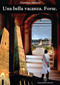 Una bella vacanza. Forse - Librerie.coop Una bella vacanza. Forse - Librerie.coop