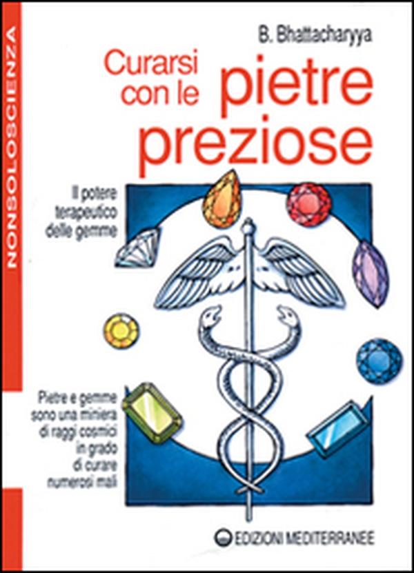 Curarsi con le pietre preziose - Librerie.coop Curarsi con le pietre preziose - Librerie.coop