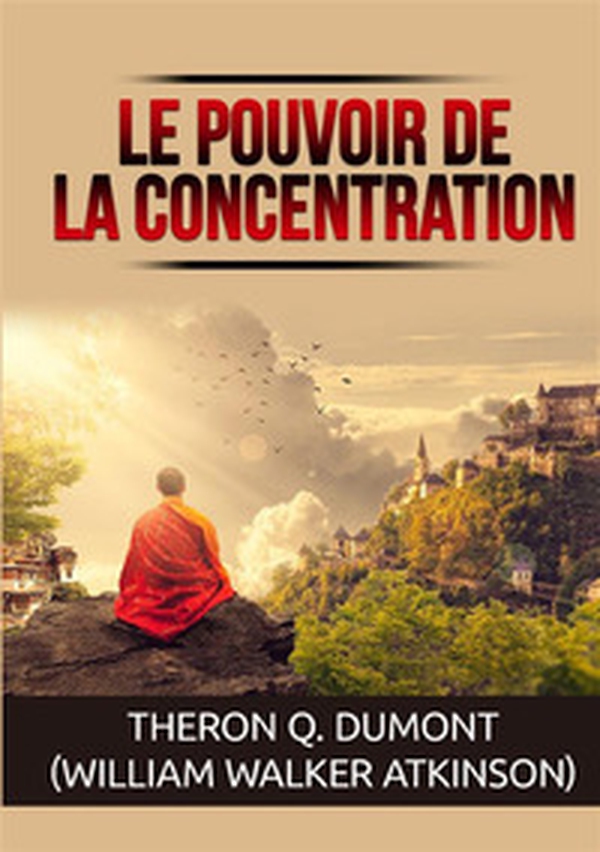 Le pouvoir de la concentration - Librerie.coop Le pouvoir de la concentration - Librerie.coop