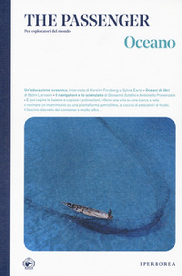 Oceano. The passenger. Per esploratori del mondo - Librerie.coop Oceano. The passenger. Per esploratori del mondo - Librerie.coop