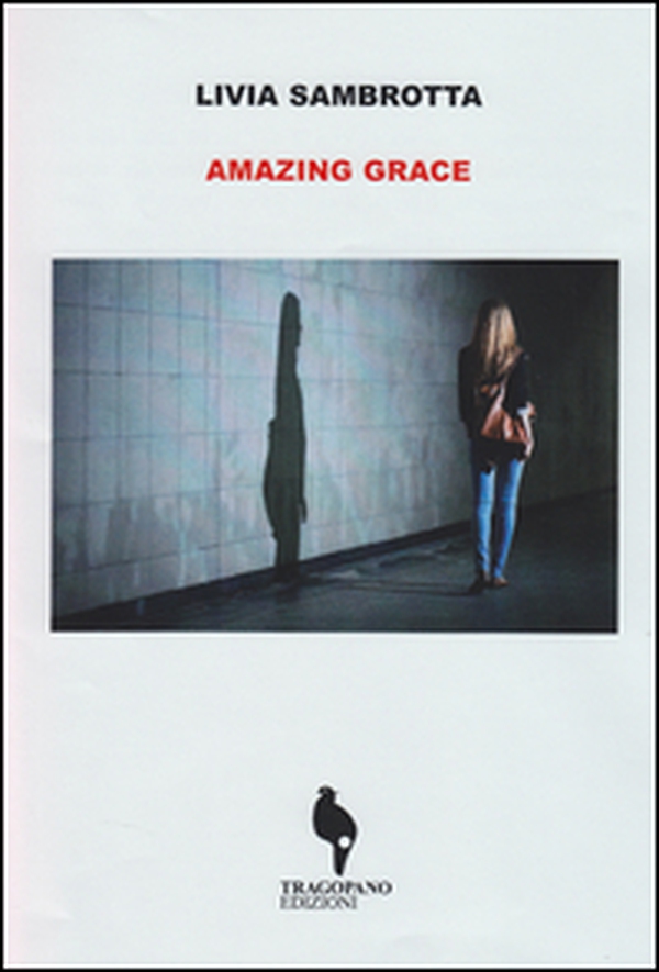 Amazing Grace. Ediz. italiana - Librerie.coop Amazing Grace. Ediz. italiana - Librerie.coop