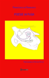 Poesie in fuga - Librerie.coop Poesie in fuga - Librerie.coop