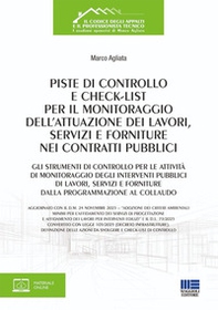 Piste di controllo e check-list per il monitoraggio dell'attuazione dei lavori, servizi e forniture nei contratti pubblici. Gli strumenti di controllo per le attività di monitoraggio degli interventi pubblici di lavori, servizi e forniture dalla programma - Librerie.coop