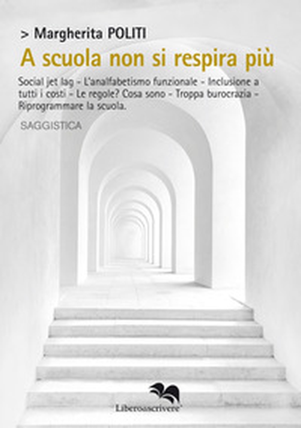 A scuola non si respira più - Librerie.coop A scuola non si respira più - Librerie.coop