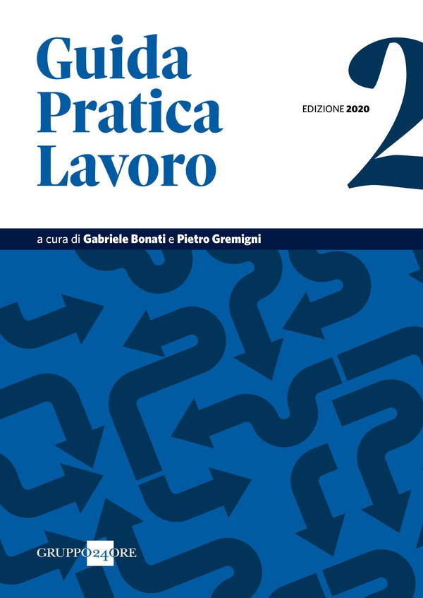 Guida Pratica Lavoro 2/2020 - Librerie.coop Guida Pratica Lavoro 2/2020 - Librerie.coop