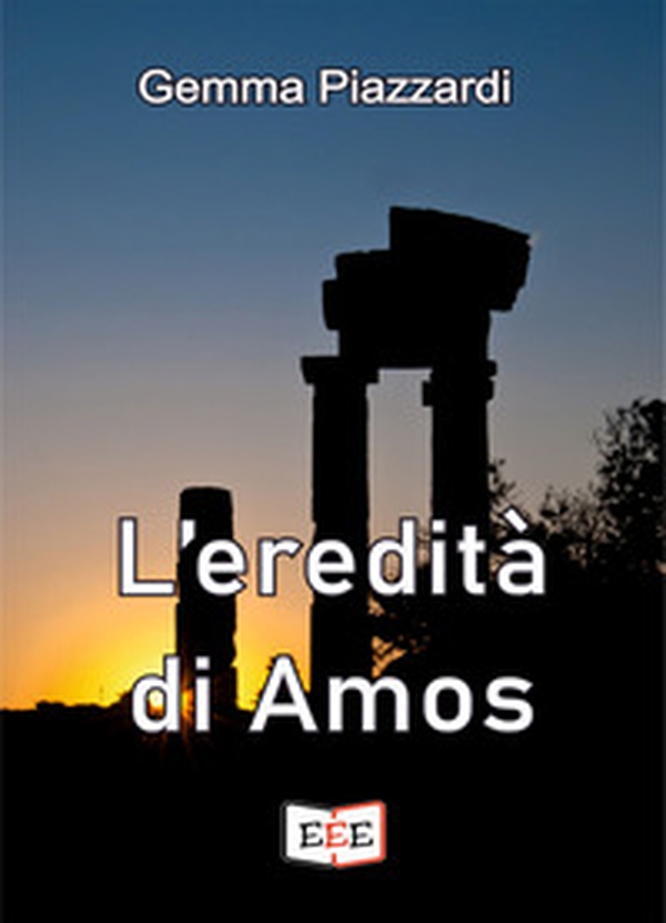 L'eredità di Amos - Librerie.coop L'eredità di Amos - Librerie.coop