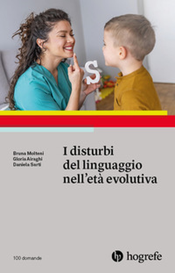 I disturbi del linguaggio nell'età evolutiva - Librerie.coop I disturbi del linguaggio nell'età evolutiva - Librerie.coop