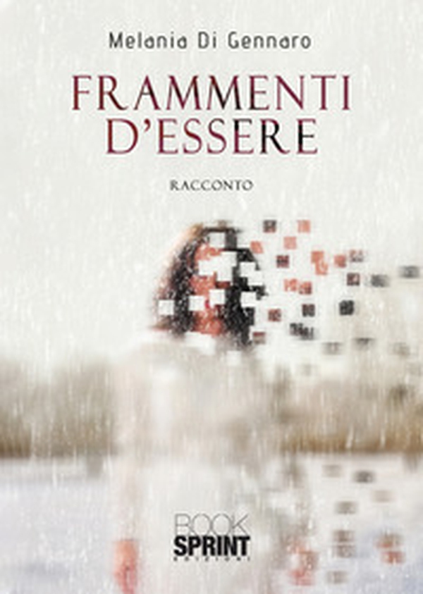 Frammenti d'essere - Librerie.coop Frammenti d'essere - Librerie.coop