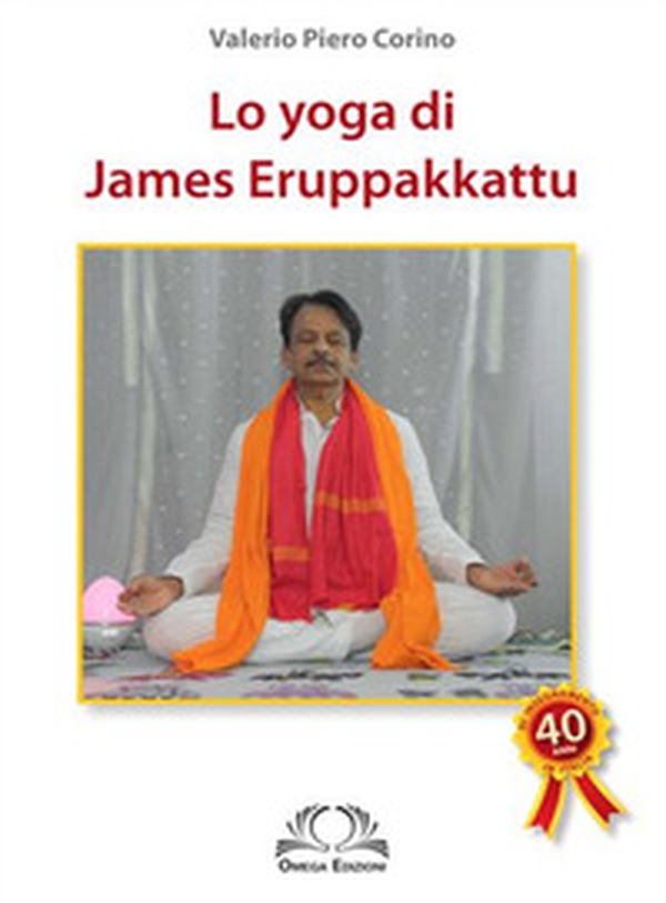 Lo yoga di James Eruppakkattu - Librerie.coop