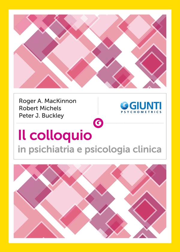 Il colloquio in psichiatria e psicologia clinica - Librerie.coop Il colloquio in psichiatria e psicologia clinica - Librerie.coop