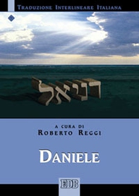 Daniele. Versione interlineare in italiano - Librerie.coop