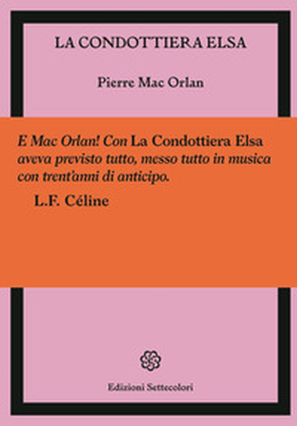 La condottiera Elsa - Librerie.coop La condottiera Elsa - Librerie.coop