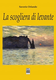La scogliera di levante - Librerie.coop