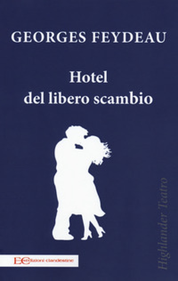 Hotel del libero scambio - Librerie.coop Hotel del libero scambio - Librerie.coop