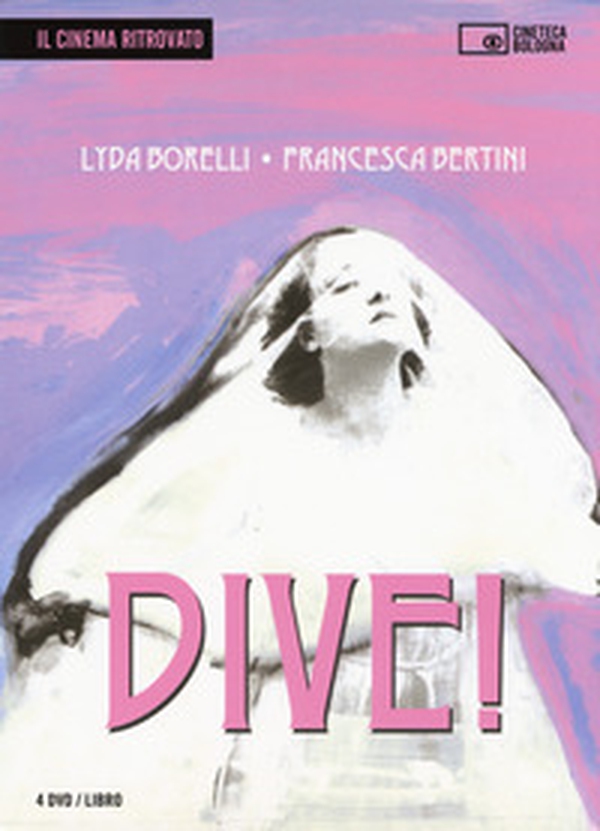 Dive! Lyda Borelli, Francesca Bertini. Ediz. italiana e inglese - Librerie.coop Dive! Lyda Borelli, Francesca Bertini. Ediz. italiana e inglese - Librerie.coop