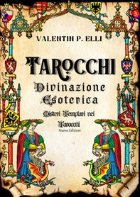 Tarocchi divinazione esoterica. Misteri templari nei tarocchi - Librerie.coop Tarocchi divinazione esoterica. Misteri templari nei tarocchi - Librerie.coop