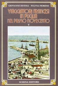 Viaggiatori francesi in Puglia nel primo '900 - Librerie.coop