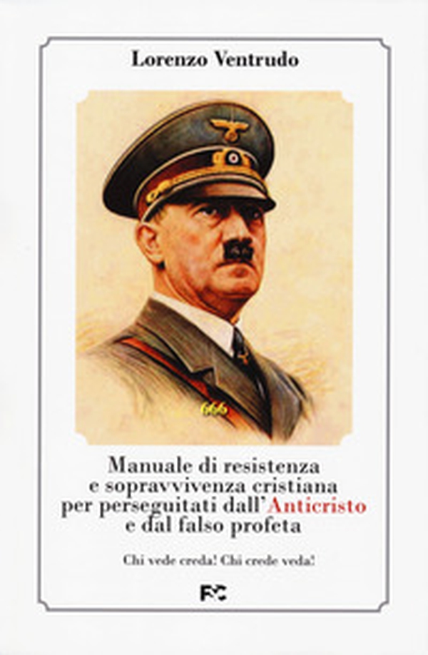 Manuale di resistenza e sopravvivenza cristiana per dall'Anticristo e dal falso profeta - Librerie.coop Manuale di resistenza e sopravvivenza cristiana per dall'Anticristo e dal falso profeta - Librerie.coop