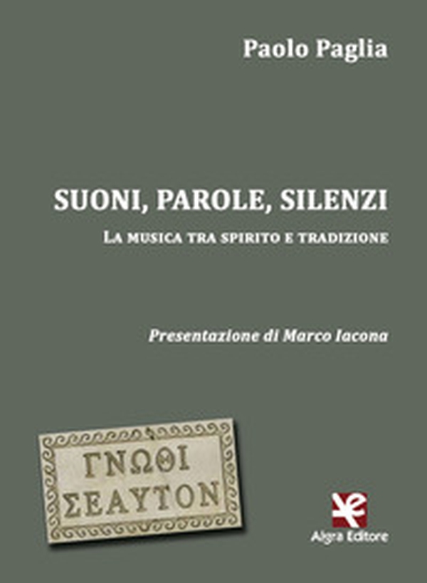 Suoni, parole, silenzi. La musica tra spirito e tradizione - Librerie.coop Suoni, parole, silenzi. La musica tra spirito e tradizione - Librerie.coop