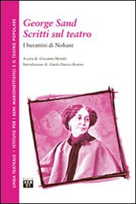 George Sand. Scritti sul teatro. I burattini di Nohant - Librerie.coop