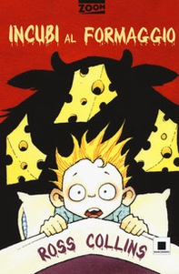 Incubi al formaggio. Ediz. ad alta leggibilità - Librerie.coop Incubi al formaggio. Ediz. ad alta leggibilità - Librerie.coop