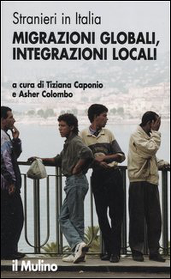 Stranieri in Italia. Migrazioni globali, integrazioni locali - Librerie.coop Stranieri in Italia. Migrazioni globali, integrazioni locali - Librerie.coop