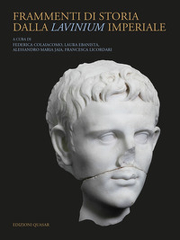 Frammenti di storia dalla Lavinium imperiale - Librerie.coop