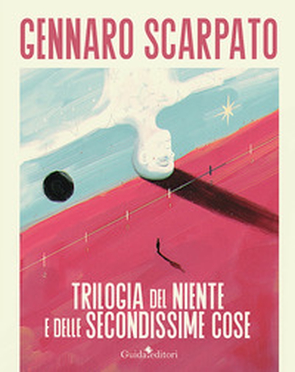 Trilogia del niente e delle secondissime cose - Librerie.coop Trilogia del niente e delle secondissime cose - Librerie.coop