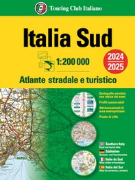 Italia. Atlante stradale e turistico 200.000. Sud - Librerie.coop