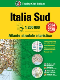 Italia. Atlante stradale e turistico 200.000. Sud - Librerie.coop Italia. Atlante stradale e turistico 200.000. Sud - Librerie.coop