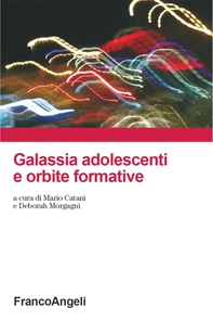 Galassia adolescenti e orbite formative - Librerie.coop Galassia adolescenti e orbite formative - Librerie.coop