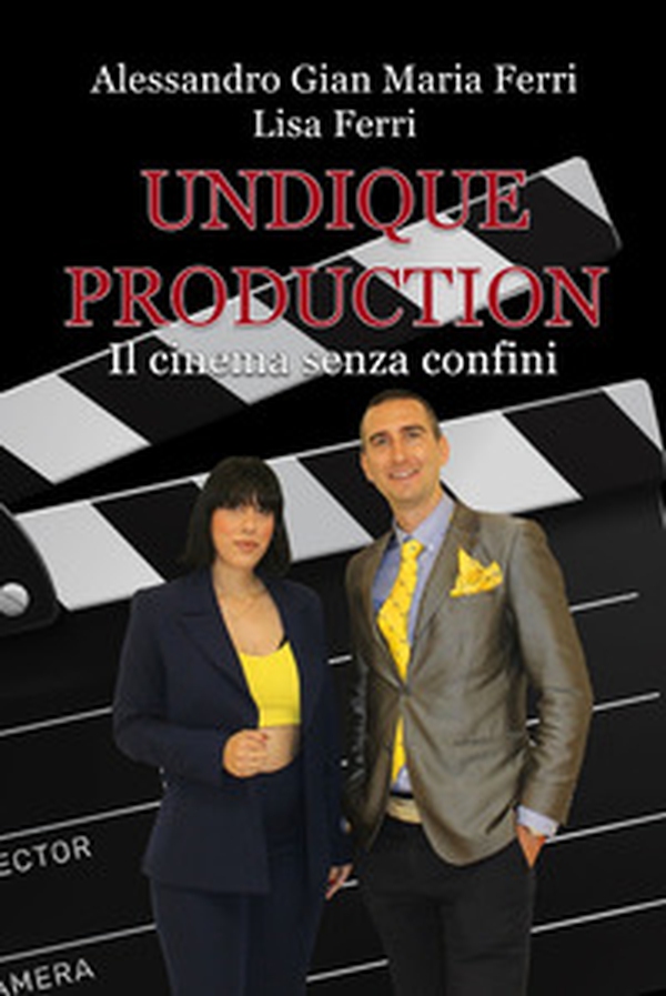 Undique Production. Il cinema senza confini - Librerie.coop Undique Production. Il cinema senza confini - Librerie.coop