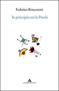 In principio era la parola e altri racconti di passione grammaticale, letteraria e libraria - Librerie.coop
