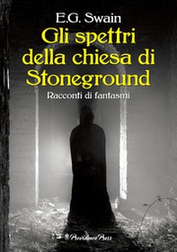 Gli spettri della chiesa di Stoneground - Librerie.coop