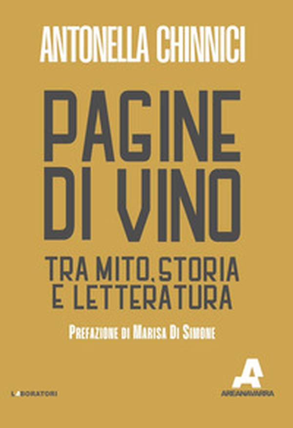Pagine di vino. Tra mito, storia e letteratura - Librerie.coop Pagine di vino. Tra mito, storia e letteratura - Librerie.coop