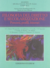 Filosofia del diritto e secolarizzazione. Profili giuridici ed etici - Librerie.coop