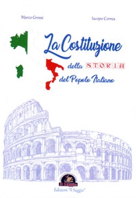 La Costituzione della storia del popolo italiano - Librerie.coop