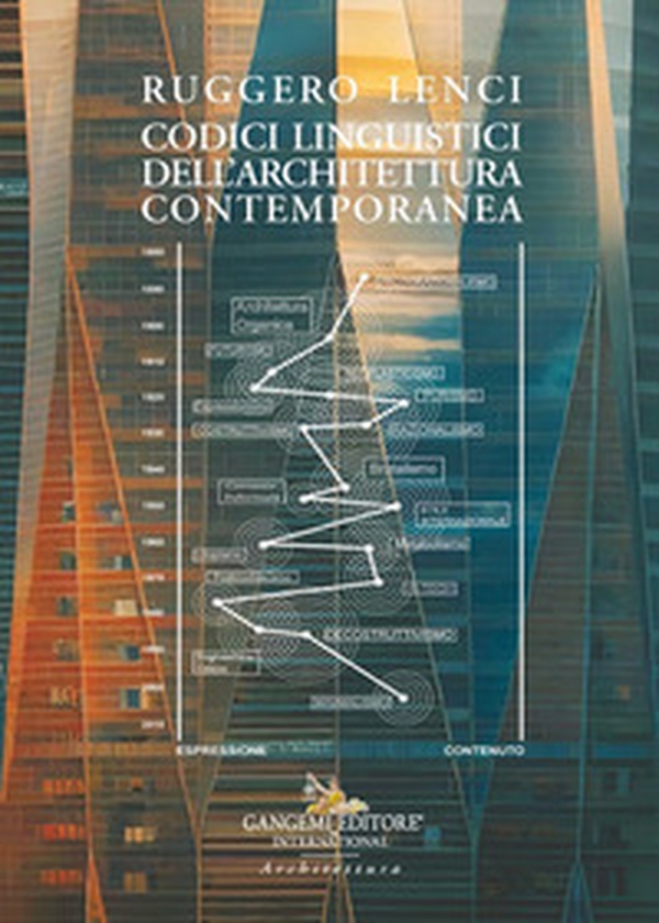 Codici linguistici dell'architettura contemporanea - Librerie.coop