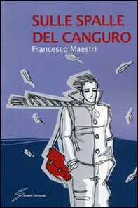 Sulle spalle del canguro - Librerie.coop