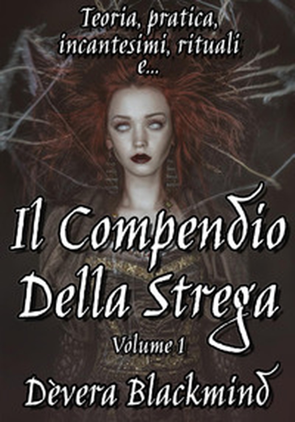 Il compendio della strega - Librerie.coop Il compendio della strega - Librerie.coop