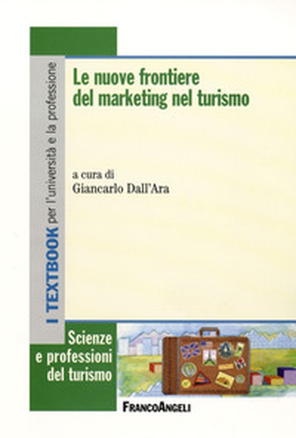 Le nuove frontiere del marketing nel turismo - Librerie.coop